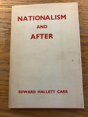 Edward Hallett Carr NATIONALISM and AFTER 1968 MacMillan HC/DJ