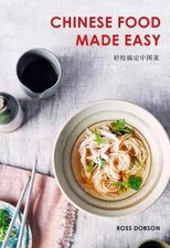 Image of Chinese Food Made Easy, Ross Dobson, Paperback