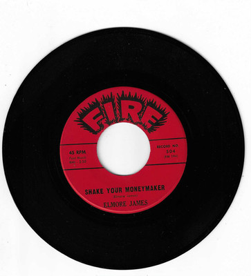 BLUES 45 RPM - ELMORE JAMES - FIRE RECORDS '' SHAKE YOUR MOEYMAKER''