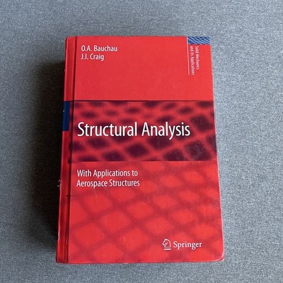 Structural Analysis: With Applications to Aerospace Structures Solid Mechanics