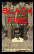 Black Fire: The Making of an American Revolutionary - Paperback - GOOD