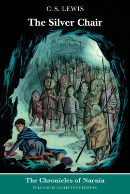 The Silver Chair: Full-Color Collector's Edition (Rpkg) C S Lewis Taschenbuch
