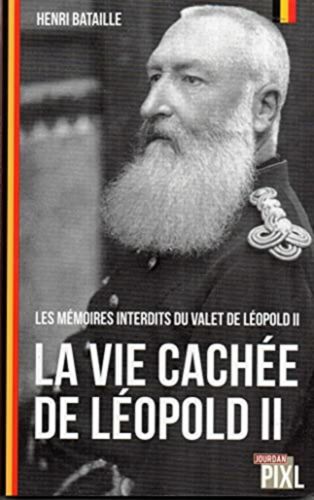 La vie cachée de Léopold II | Bataille Henri | Très bon état - Photo 1/1