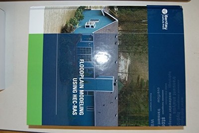 FLOODPLAIN MODELING USING HEC-RAS By Haestad Methods Water Solutions & David