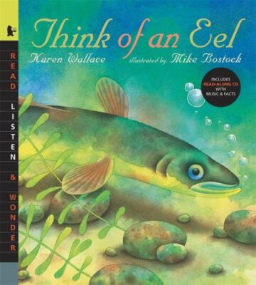 Think of an Eel with Audio: Read, Listen, & Wonder [With CD (Audio)]