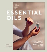 Marta Tarallo - Little Book Of Essential Oils An Introduction To Cho - G245Z