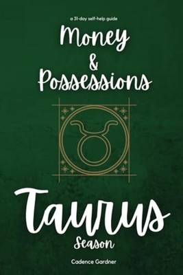 TAURUS - Money and Possessions - paperback NEW CADENCE. GARDNE 2024