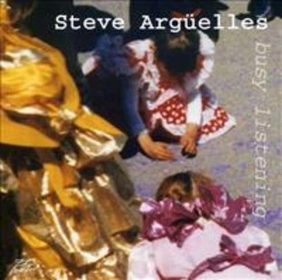 Arguelles, Steve - Busy Listening LOOSE TUBES CD NEU OVP