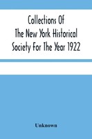 Unknown | Collections Of The New York Historical Society For The Year 1922