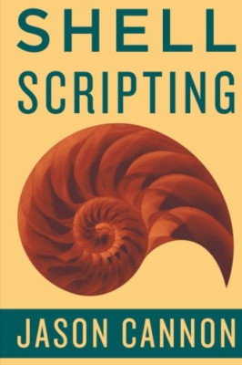 Shell Scripting: How to Automatate Command Line Tasks Usi - Paperback / Softback N