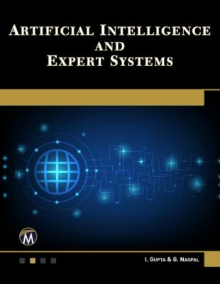 Artificial Intelligence and Expert Systems, Paperback by Gupta, Itisha; Nagpa...