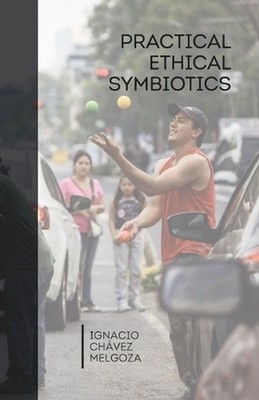 Practical Ethical Symbiotics: A treatise on interdependence, sufficiency, and re