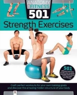 Anatomy of Fitness 501 Strength Exercises by Na