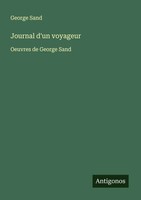 George Sand | Journal D'un Voyageur | Taschenbuch | FranzöSisch (2024)