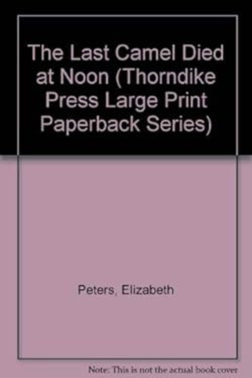The Last Camel Died at Noon Library Binding Elizabeth PetersFree US Delivery | ISBN:0816153574