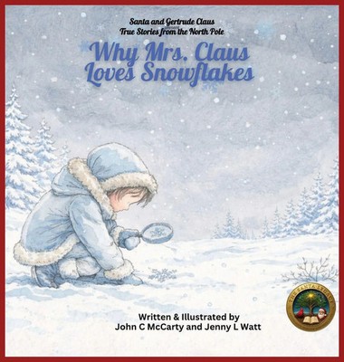 Jenny Watt (u. a.) | Why Mrs. Claus Loves Snowflakes | Buch | Englisch (2026)