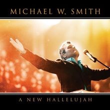 A New Hallelujah von Smith,Michael W. | CD | Zustand akzeptabel