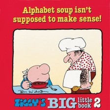 Alphabet Soup Isn't Supposed to Make Sense by Tom Wilson
