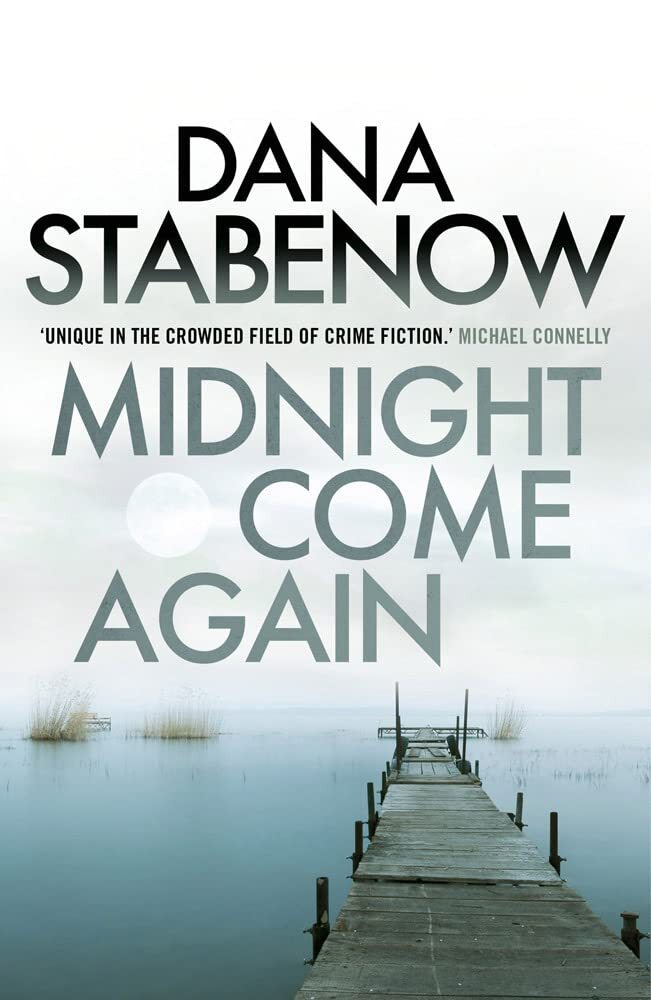 Midnight Come Again Dana Stabenow, Book, New (Paperback)