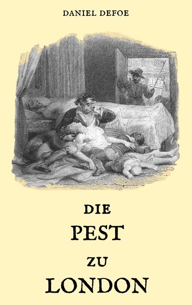 Daniel Defoe | Die Pest Zu London | Taschenbuch | Deutsch (2018) | 120 S.-image