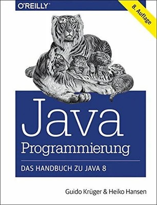 Java-Programmierung - Das Handbuch zu Java 8 Buch O'Reilly