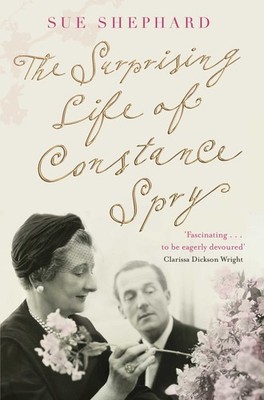The Surprising Life of Constance Spry: From Social Reformer to Society Flori...