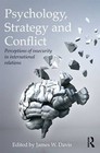 Psychology, Strategy and Conflict: Perceptions of Insecurity in International Relations by Taylor & Francis Ltd (Paperback, 2013)