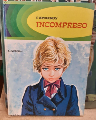 INCOMPRESO di F.MONTGOMERY MALIPIERO EDITORE