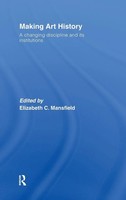 Elizabeth Mansfield | Making Art History | Buch | Englisch (2007) | Routledge