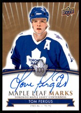 2017-18 UPPER DECK CENTENNIAL TORONTO MAPLE LEAFS MARKS AUTO TOM FERGUS #MLM-TF