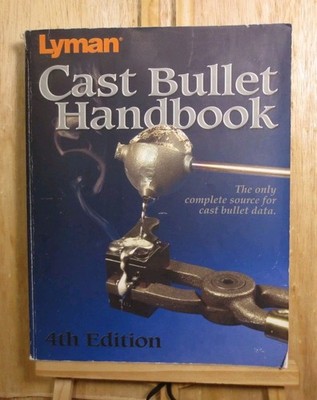 Lyman Cast Bullet Handbook 4th Edition by Thomas J. Griffin 2010 PB Good Cond