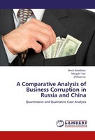 A Comparative Analysis Of Business Corruption In Russia And China Denis Korobkov