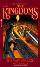 The Way Beneath (Kingdoms) - Mass Market Paperback By Angus Wells - GOOD