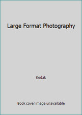 Large Format Photography by Kodak
