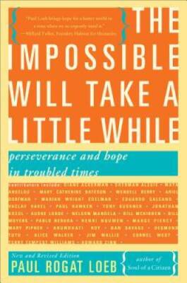 The Impossible Will Take a Little While: Perseverance and Hope in Trouble - GOOD