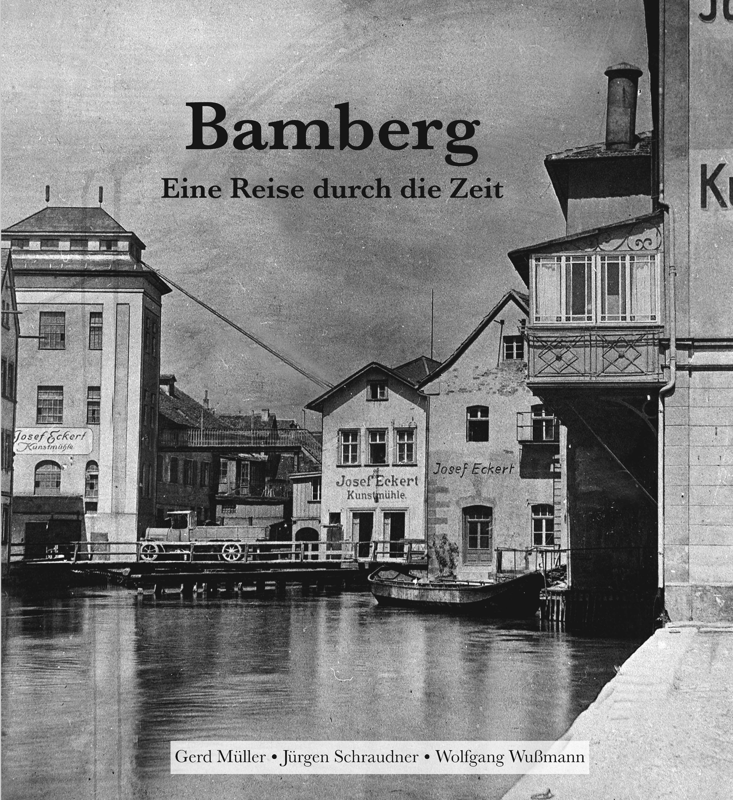 Bamberg - Eine Reise Durch Die Zeit Wolfgang Wußmann (u. A.) Buch 168