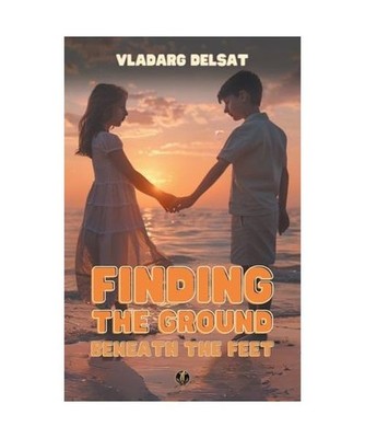 Finding the Ground Beneath the Feet [Маленькая девоч&, Band 2], De