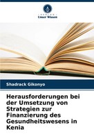 Shadrack Gikonyo | Herausforderungen Bei Der Umsetzung Von Strategien Zur...