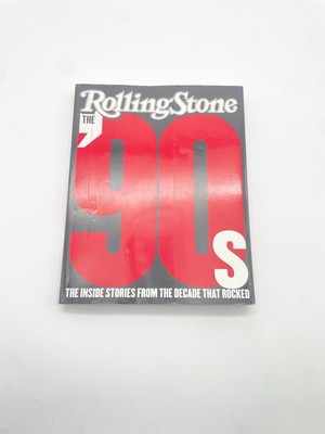 Rolling Stone: The  90s: Inside Stories From the Decade  That  Rocked (2010 TPB)