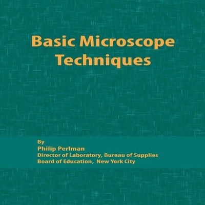 Basic Microscope Techniques Philip Perlman Hardcover Chemical Pub