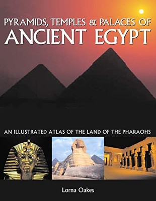 Pyramids, Temples & Tombs of Ancient Egypt: An illustra - Paperback / softback N
