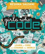 Girls Who Code: Learn to Code and Change the World - Hardcover - VERY GOOD