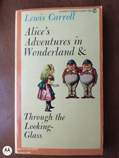 Alice's Adventures in Wonderland & Through the Looking Glass by Lewis Carroll...