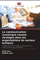 John Cruz (U. A.) | La Communication NuméRique Comme StratéGie Dans Les...