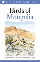 Field Guide To The Birds Of Mongolia | Christopher Leahy (U. A.) | Taschenbuch