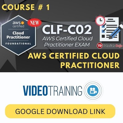 AWS CLF-C02 Certified Cloud Practitioner - Complete Video Training Course