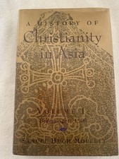 A History of Christianity in Asia, Vol. 1 Samuel Moffett HCDJ VG 1st Edition