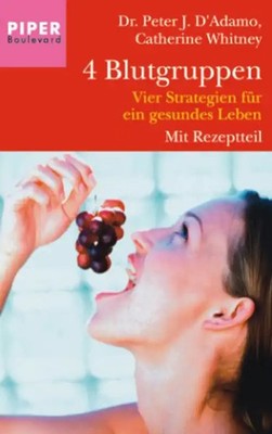 4 Blutgruppen, Vier Strategien für ein gesundes Leben - Peter J. D'Adamo