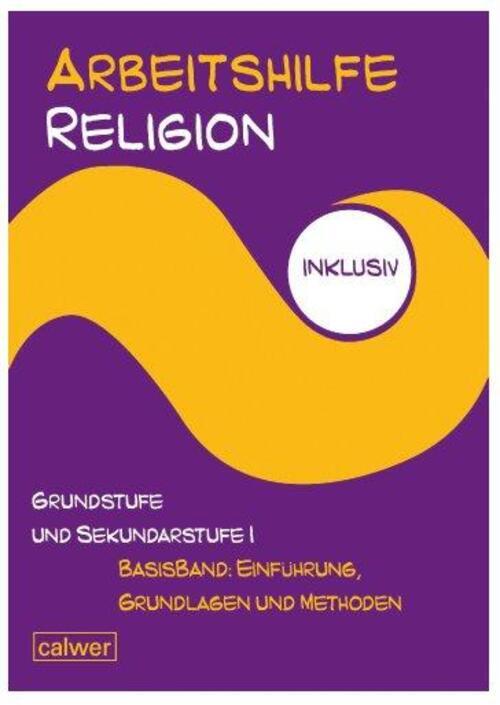 Thumbnail - Arbeitshilfe Religion Inklusiv Grundstufe Und Sekundarstufe I