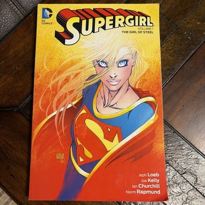 Supergirl #1 The Girl Of Steel Jeph Loeb Joe Kelly (DC Comics 2015 March 2016)